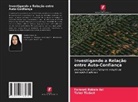 Faranak Babaie Asl, Taher Tizdast - Investigando a Relação entre Auto-Confiança