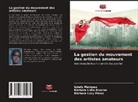 Bárbara Lidia Álvarez, Isbely Márquez, Bárbara Lucy Pérez - La gestion du mouvement des artistes amateurs