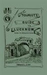 Edward H Hilton, Edward H. Hilton - THE TOURIST'S GUIDE TO LUCKNOW