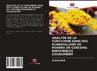 Susan Jose - ANALYSE DE LA CURCUMINE DANS DES ÉCHANTILLONS DE POUDRE DE CURCUMA DISPONIBLES LOCALEMENT