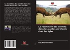 Aloy Nnamdi Obika - La résolution des conflits dans les contes de tricots chez les Igbo