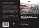 Urvish Bharti, Shashikant Patil - Production d'électricité par gravité : Une approche systématique et novatrice