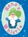 Patricia Baker - Nona's Whistle