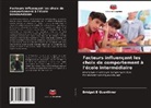 Bridget B Guenthner - Facteurs influençant les choix de comportement à l'école intermédiaire
