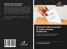J. Angelo Berbotto - Missioni internazionali di osservazione elettorale