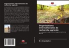 Amanullah Jr., Dr. Amanullah Jr. - Organisations internationales de recherche agricole