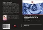 Chiharu Sai - Mozart : La fonction proportionnelle de la cadence