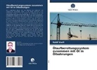 Nabil Vaeli - Ölaufbereitungssystem zusammen mit Öl in Ölbohrungen