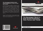 Nurlan Askarov - The Newspaper World in Post-Soviet Kazakhstan: Main Factors and Trends