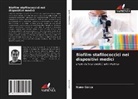 Nuno Cerca - Biofilm stafilococcici nei dispositivi medici