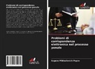 Eugene Mikhailovich Popov - Problemi di corrispondenza elettronica nel processo penale