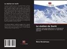 Elena Berezhnaya - La station de Sochi