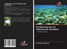 Dominion Oluyadi - Fondazione per la riforma del carattere