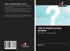 Rohit S. - FAQ in implantologia dentale