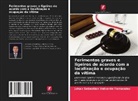 Johan Sebastian Valverde Fernandez - Ferimentos graves e ligeiros de acordo com a localização e ocupação da vítima