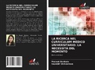 Prateek Bobhate, Saurabh Shrivastava - LA RICERCA NEL CURRICULUM MEDICO UNIVERSITARIO: LA NECESSITÀ DEL MOMENTO