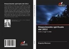 Evgeniy Morozov - Rinascimento spirituale del 2012