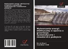 Urvish Bharti, Shashikant Patil - Wytwarzanie energii elektrycznej w oparciu o grawitacje: Systematyczne i nowatorskie podejscie