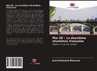 Jean-Christophe Bieselaar - Mai 68 : La deuxième révolution française