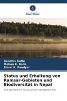 Mohan K Balla, Mohan K. Balla, Gandhiv Kafle, Bimal K Paudyal, Bimal K. Paudyal - Status und Erhaltung von Ramsar-Gebieten und Biodiversität in Nepal