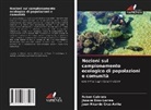 Rubén Cabrera, Juan Ricardo Cruz-Aviña, Jhoana Díaz-Larrea - Nozioni sul campionamento ecologico di popolazioni e comunità