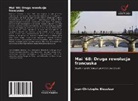 Jean-Christophe Bieselaar - Mai '68: Druga rewolucja francuska