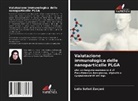 Leila Safari Zanjani - Valutazione immunologica delle nanoparticelle PLGA