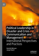 Jacqui Ewart, Hamis McLean, Hamish McLean - Political Leadership in Disaster and Crisis Communication and Management