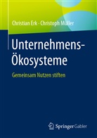 Christia Erk, Christian Erk, Christoph Müller - Unternehmens-Ökosysteme