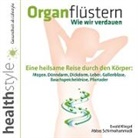 Ewal Kliegel, Ewald Kliegel, Abbas Schirmohammadi - Organflüstern - Wie wir verdauen (Hörbuch)