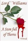 Lord'Williams - A Stem Full of Thorns: The Unicorns 2