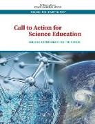 Board on Science Education, Committee on the Call to Action for Science Education, Division Of Behavioral And Social Scienc, Division of Behavioral and Social Sciences and Education, National Academies Of Sciences Engineeri, National Academies of Sciences Engineering and Medicine... - Call to Action for Science Education