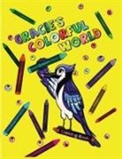 Ken J Theissen, Ken J. Theissen - Gracie's Colorful World