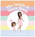 C L David, C. L. David, Arooba Bilal, Kristen Thorley - The Auntie & Niece Book