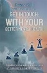 Peter Bull - Get In Touch: With Your Better Mental Health