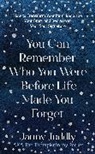 Janny Juddly - You Can Remember Who You Were Before Life Made You Forget
