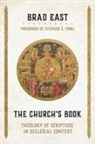 Brad East, Brad/ Fowl East, Stephen E. (FRW) Fowl - The Church's Book