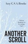 Amy G S a Brooks, Amy G. S. a. Brooks - Another Scroll