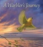 Scott Weidensaul, Nancy Lane - A Warbler's Journey