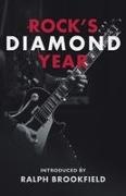 Charlotte Banks, Ralph Brookfield, Pete Clack, Patrick Humphries, Richard Luck, … - Rock's Diamond Year