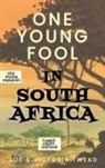 Joe Twead, Victoria Twead - One Young Fool in South Africa - LARGE PRINT