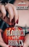 Denise Noe - The Bloodied and the Broken