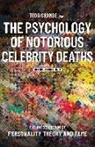 Todd Grande - The Psychology of Notorious Celebrity Deaths