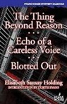 Elisabeth Sanxay Holding - The Thing Beyond Reason / Echo of a Careless Voice / Blotted Out