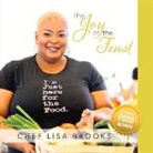 Chef Lisa Brooks - The Joy of the Feast