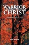 Peter Schuler - Warrior for Christ