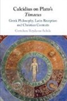 Gretchen Reydams-Schils, Gretchen (University of Notre Dame Reydams-Schils, Reydams-Schils Gretchen - Calcidius on Plato''s Timaeus