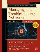 Scott Jernigan, Mike Meyers, Mike Meyers - Mike Meyers' CompTIA Network+ Guide to Managing and Troubleshooting Networks, Sixth Edition (Exam N10-008)