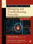 Mike Meyers, Mike/ Weissman Meyers, Jonathan Weissman, Mike Meyers - Mike Meyers Comptia Network+ Guide to Managing Troubleshooting