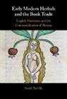 Sarah Neville, Sarah (Ohio State University) Neville - Early Modern Herbals and the Book Trade